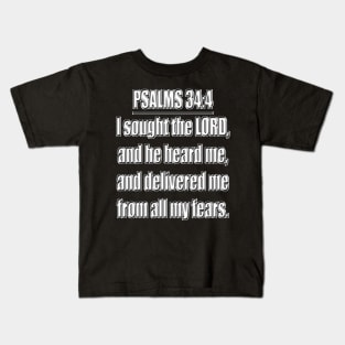 Psalm 34:4 Kids T-Shirt